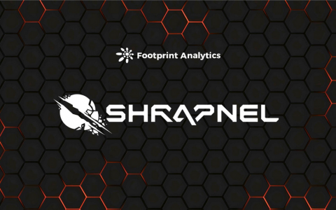 加密版CS？3A级区块链射击游戏SHRAPNEL新手指南