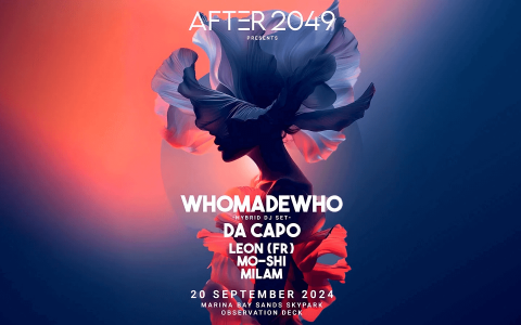 WhoMadeWho, Da Capo to Headline AFTER 2049, Singapore's Biggest Pre- Formula 1 Party