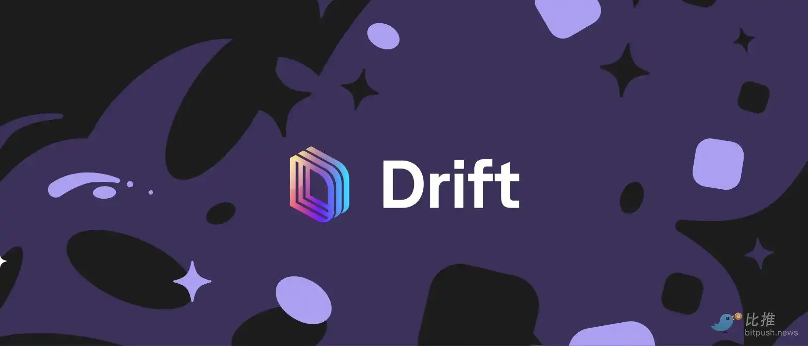 融资精选｜Multicoin Capital 领投DeFi项目Drift ；Bitget 和 Foresight Ventures 共同宣布向TON进行战略投资